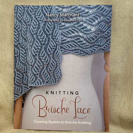 Knitting Brioche Lace by Nancy Marchant